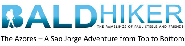 Bald hiker, Paull Steele - The Azores - Sao Jorge Adventure from the Top to the Bottom